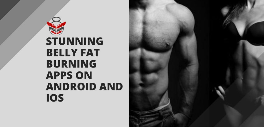 stunning belly fat burning apps on android and ios- fitoont