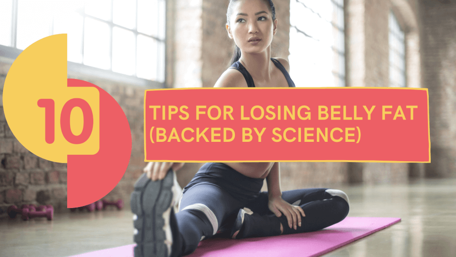 our best 10 tips for losing belly Fat (backed by science) - fitoont