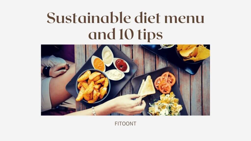 Sustainable diet, thinner stomach, weekly plan menu, 10 tips