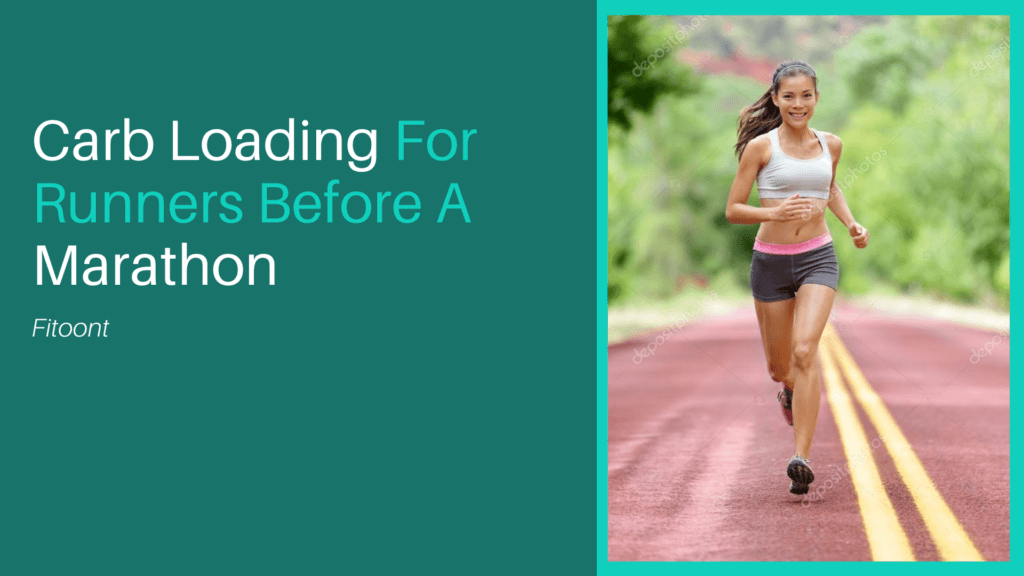 Loading carbs before a marathon, carbs, hydration, belly fat, nutrition