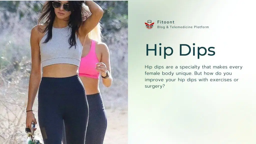 Hip dips enhancing hip dips, exercises hip dips surgery, workouts, fitoont