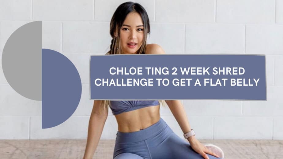 chloe ting, 2 week shred challenge, belly fat