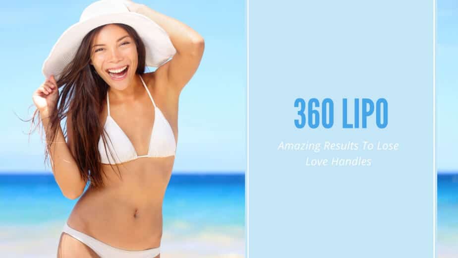 360 lipo: Amazing Results In Love Handles - Fitoont