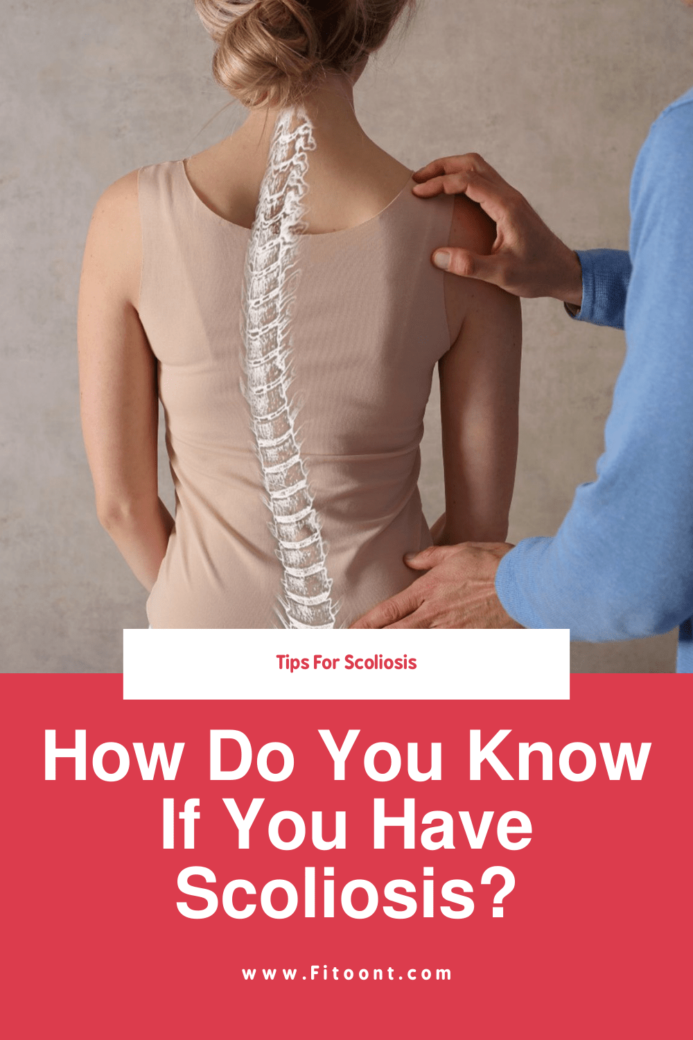 How do you know if you have scoliosis