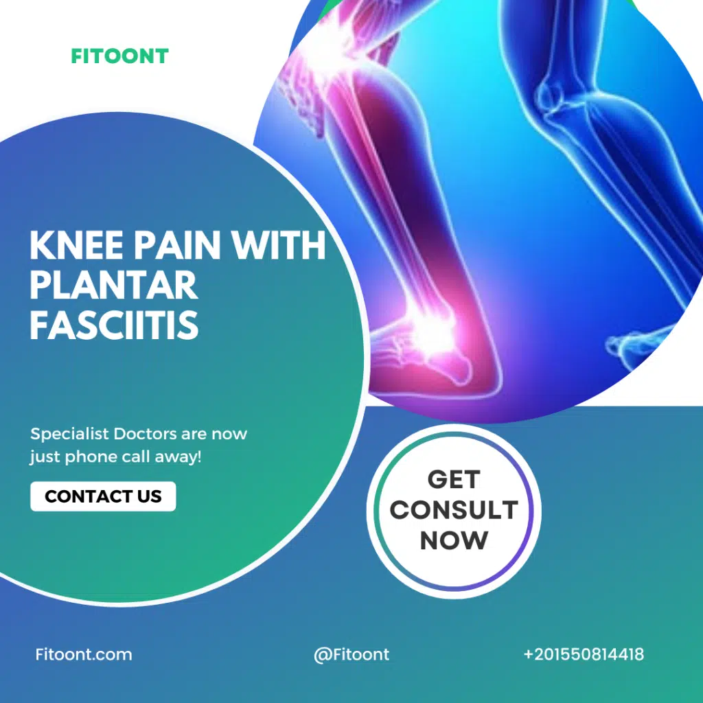 knee pain with plantar fasciitis