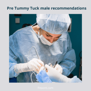 To conquer the tummy tuck male, it is necessary to follow the preoperative recommendations